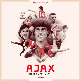 [Dutch; Flemish] - Ajax in 125 verhalen