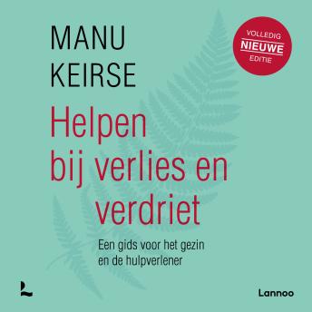 [Dutch; Flemish] - Helpen bij verlies en verdriet: Een gids voor het gezin en de hulpverlener