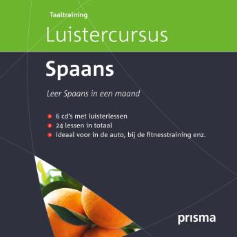 [Dutch; Flemish] - Prisma Luistercursus Spaans: Leer Spaans in een maand