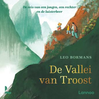 [Dutch; Flemish] - De Vallei van Troost: De reis van een jongen, een rechter en de luisterbeer