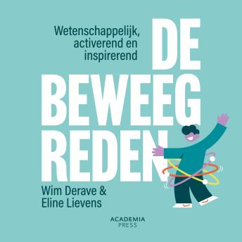 [Dutch; Flemish] - De beweegreden: Wetenschappelijk, activerend en inspirerend