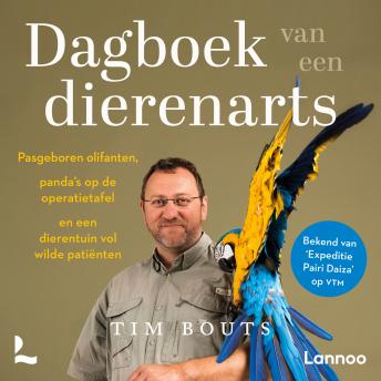 [Dutch; Flemish] - Dagboek van een dierenarts: Pasgeboren olifanten, panda's op de operatietafel en een zoo vol wilde patiënten