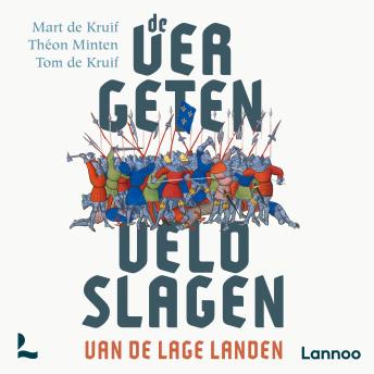 [Dutch; Flemish] - De vergeten veldslagen van de Lage Landen