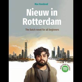 Download Nieuw in Rotterdam: The Dutch novel for all beginners by Max Koedood