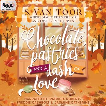 Chocolate, Pastries and a dash of love: Where magic fills the air and love is in the oven