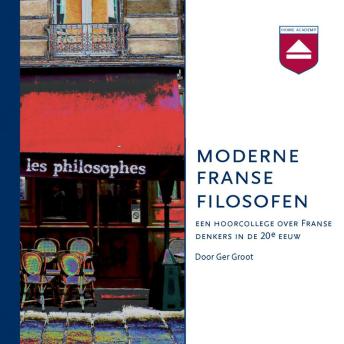 [Dutch; Flemish] - Moderne Franse Filosofen: Een Hoorcollege over Franse Denkers in De 20e Eeuw