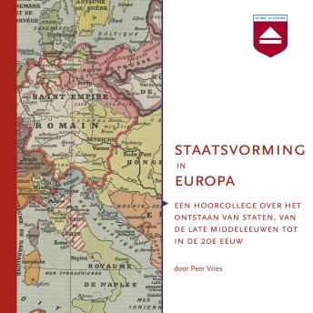 [Dutch; Flemish] - Staatsvorming in Europa: Over het ontstaan van staten, van de late Middeleeuwen tot in de 20e eeuw