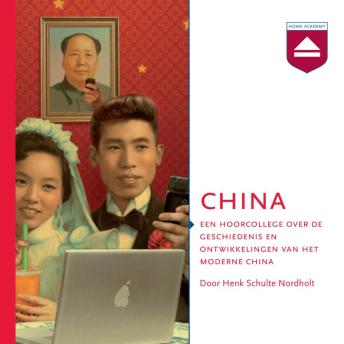 [Dutch; Flemish] - China: Een Hoorcollege over De Geschiedenis En Ontwikkelingen Van Het Moderne China