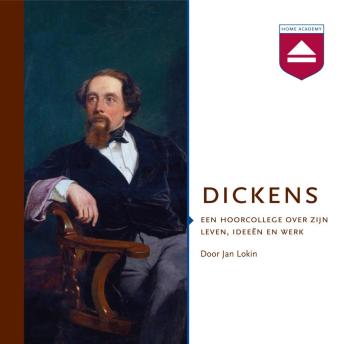 [Dutch; Flemish] - Dickens: Een Hoorcollege over Zijn Leven, Ideedn En Werk
