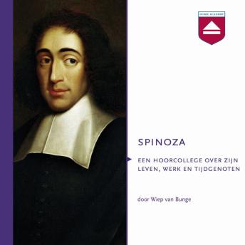 [Dutch; Flemish] - Spinoza: Hoorcollege over Zijn Leven, Werk En Tijdgenoten