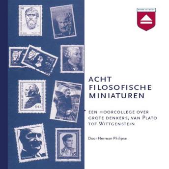[Dutch; Flemish] - Acht filosofische miniaturen: Een Hoorcollege over Grote Denkers Van Plato Tot Wittgenstein