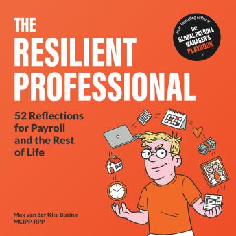 The Resilient Professional: 52 reflections for payroll and the rest of life