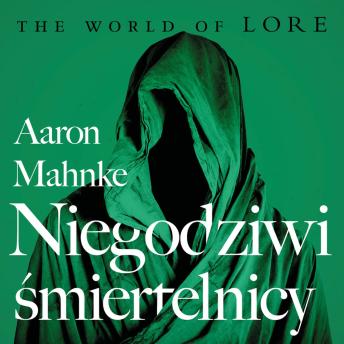 [Polish] - The World of Lore. Niegodziwi śmiertelnicy