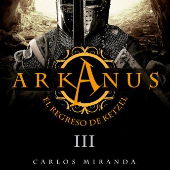 [Spanish] - Arkanus 3. El regreso de Ketzel