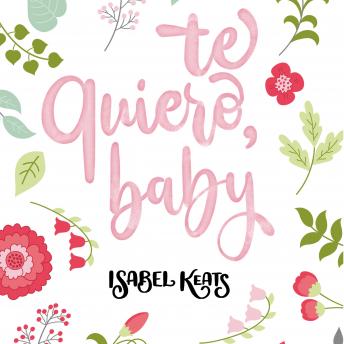 [Spanish] - Te quiero, baby