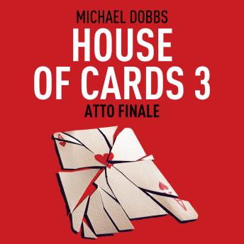 [Italian] - House of cards 3. Atto finale