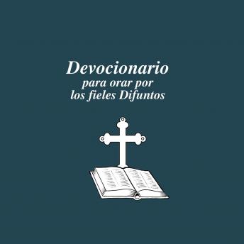 [Spanish] - Devocionario para orar por los fieles difuntos
