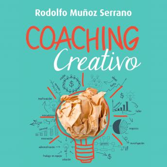 [Spanish] - Coaching creativo. Para un liderazgo innovador y humanista
