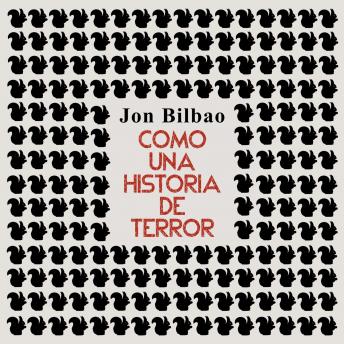 [Spanish] - Como una historia de terror. Y otros relatos