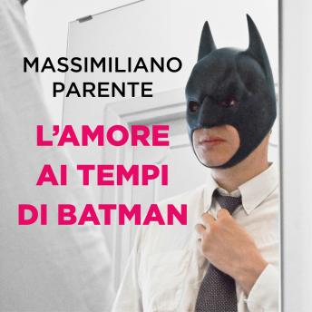 [Italian] - L'amore ai tempi di Batman