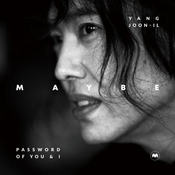 YANG JOON-IL MAYBE : Password of You and I (Korean-English special edition)