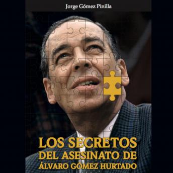 [Spanish] - Los secretos del asesinato de Álvaro Gómez Hurtado