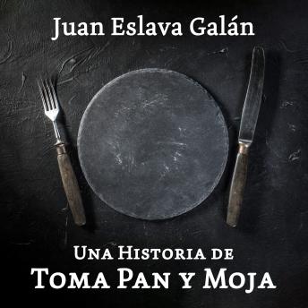 [Spanish] - Una historia de toma pan y moja