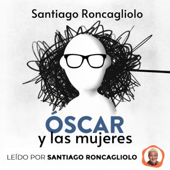 [Spanish] - Óscar y las mujeres