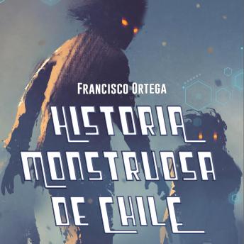 [Spanish] - Historia Monstruosa de Chile
