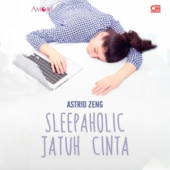 [Indonesian] - Sleepaholic Jatuh Cinta