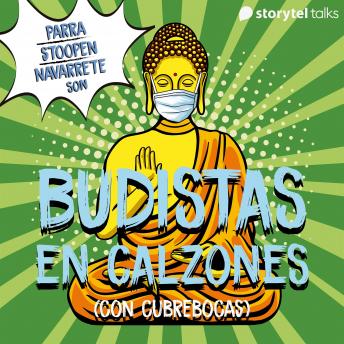 [Spanish] - Budistas en calzones (con cubrebocas)
