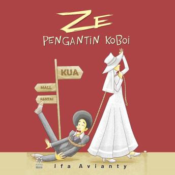 [Indonesian] - Ze Pengantin Koboi