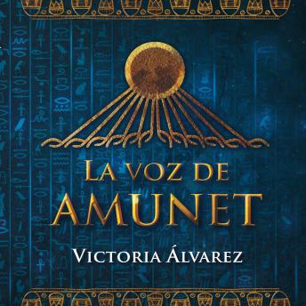 [Spanish] - La voz de Amunet