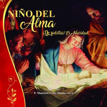 [Spanish] - Niño del Alma. De rodillas es Navidad