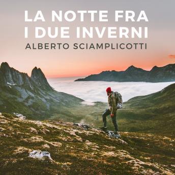 Download La notte tra i due inverni by Alberto Sciamplicotti
