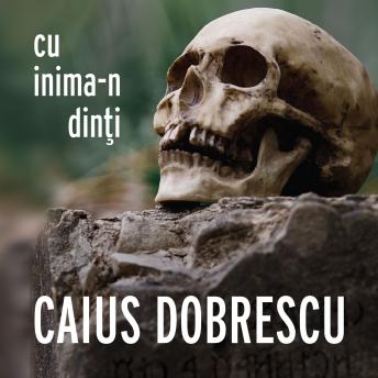 [Romanian] - Cu inima-n dinți