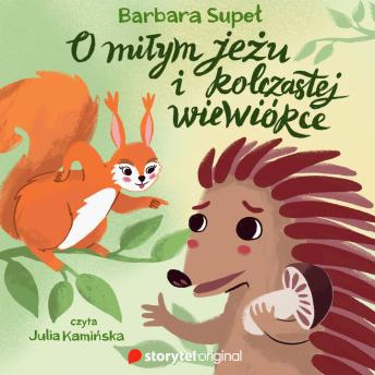 [Polish] - O miłym jeżu i kolczastej wiewiórce