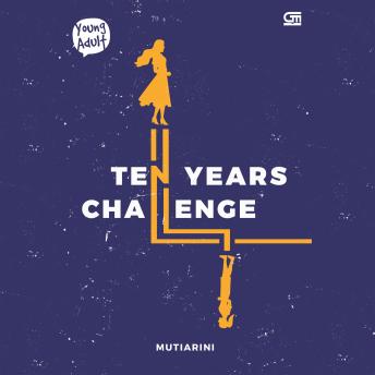 [Indonesian] - Ten Years Challenge