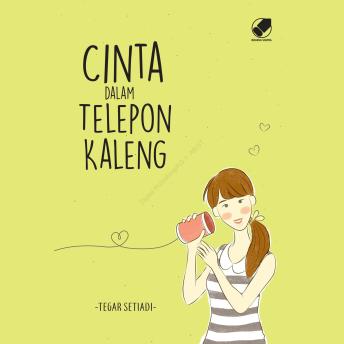[Indonesian] - Cinta Dalam Telepon Kaleng