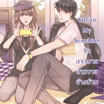 [Thai] - You’re My Sunshine รักมากมาย สาววายข้างบ้าน