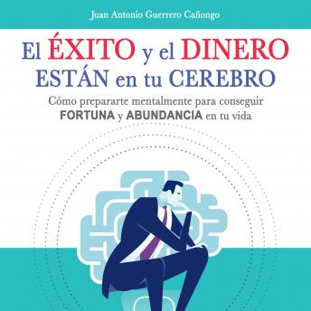 [Spanish] - El éxito y el dinero están en tu cerebro