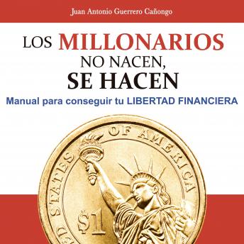 [Spanish] - Los millonarios no nacen, se hacen