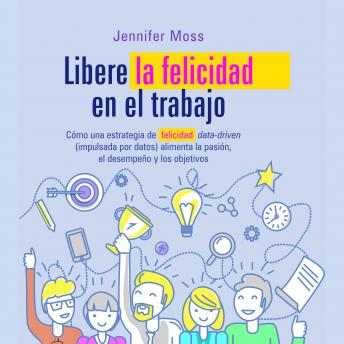 [Spanish] - Libere la felicidad en su trabajo