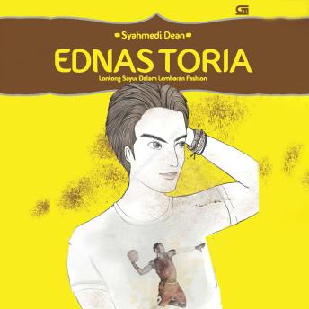[Indonesian] - Ednastoria: Lontong Sayur dalam Lembaran Fashion
