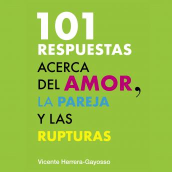 [Spanish] - 101 Respuestas acerca del amor, la pareja y la ruptura
