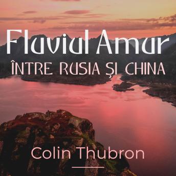 [Romanian] - Fluviul Amur