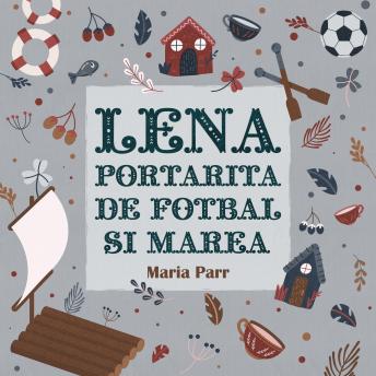 [Romanian] - Lena portarita de fotbal si marea