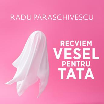 [Romanian] - Recviem vesel pentru tata