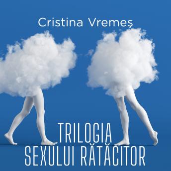 [Romanian] - Trilogia sexului rătăcitor