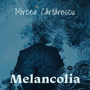 [Romanian] - Melancolia
